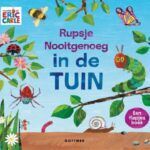Rupsje Nooitgenoeg in de tuin (flapjesboek)